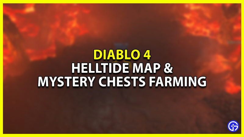 Diablo 4: Helltide Mystery Chest Map (Best Farming Locations)