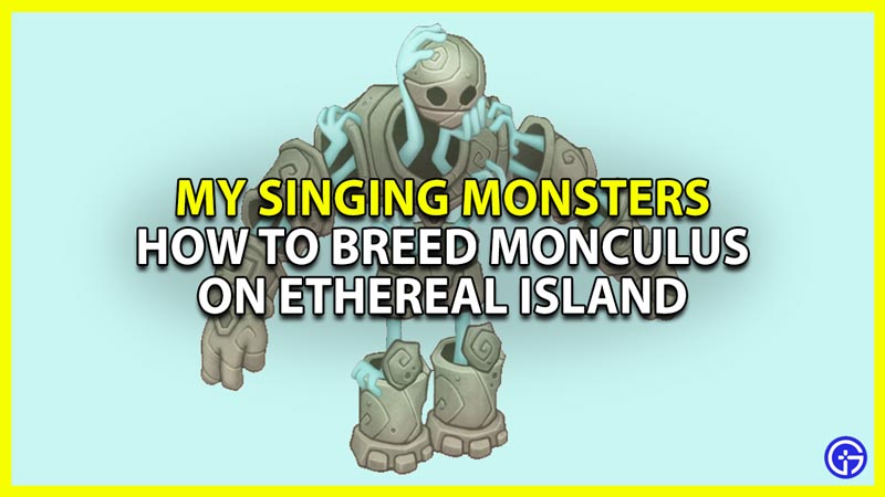 How To Breed Monculus On Ethereal Island In MSM?