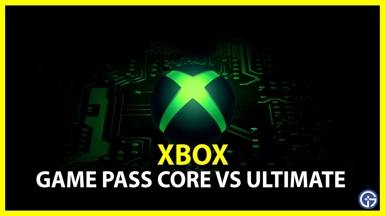 Xbox Game Pass Core vs Ultimate - Which To Choose?