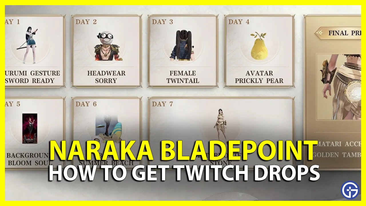 How To Get Naraka Bladepoint Twitch Drops