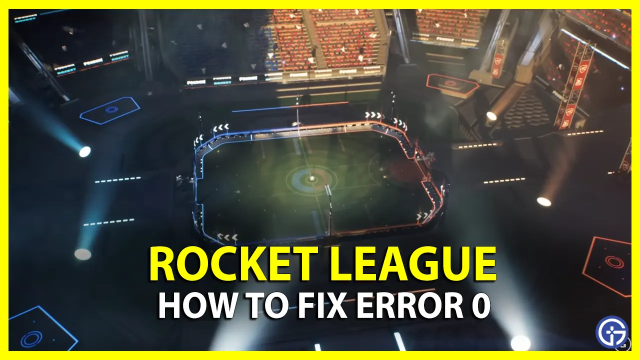 How To Fix Rocket League Error 0