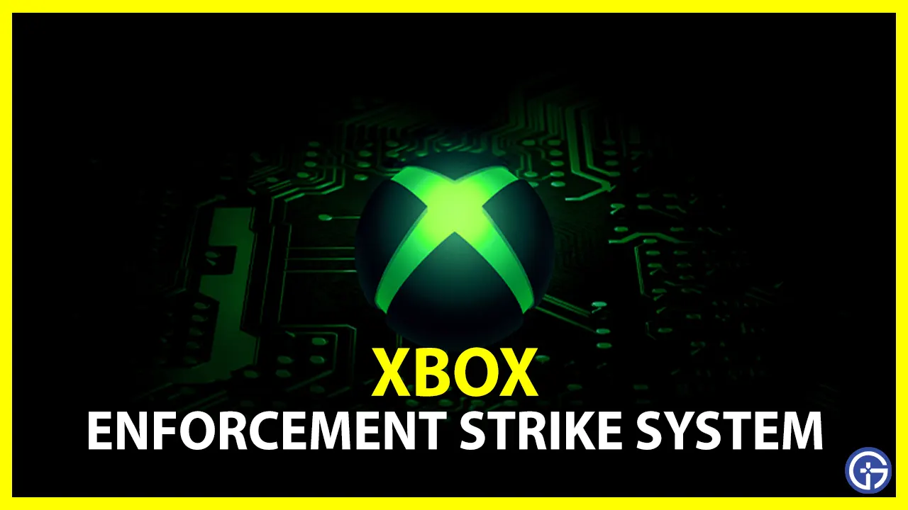 Xbox Enforcement Strike System Explained