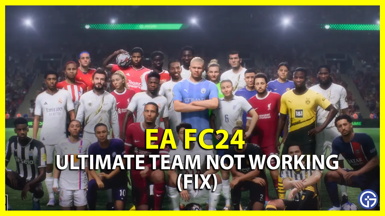 EA FC 24 Ultimate Team Not Working (Fix)