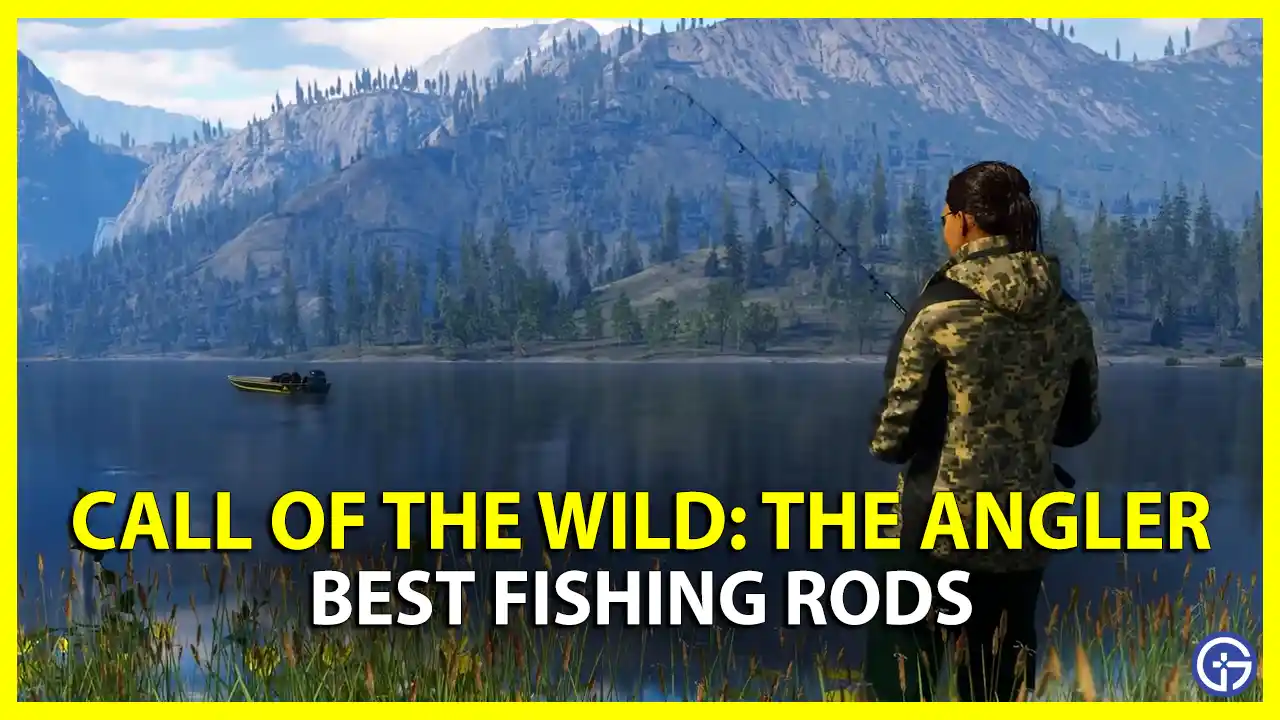 Call Of The Wild The Angler Best Rod