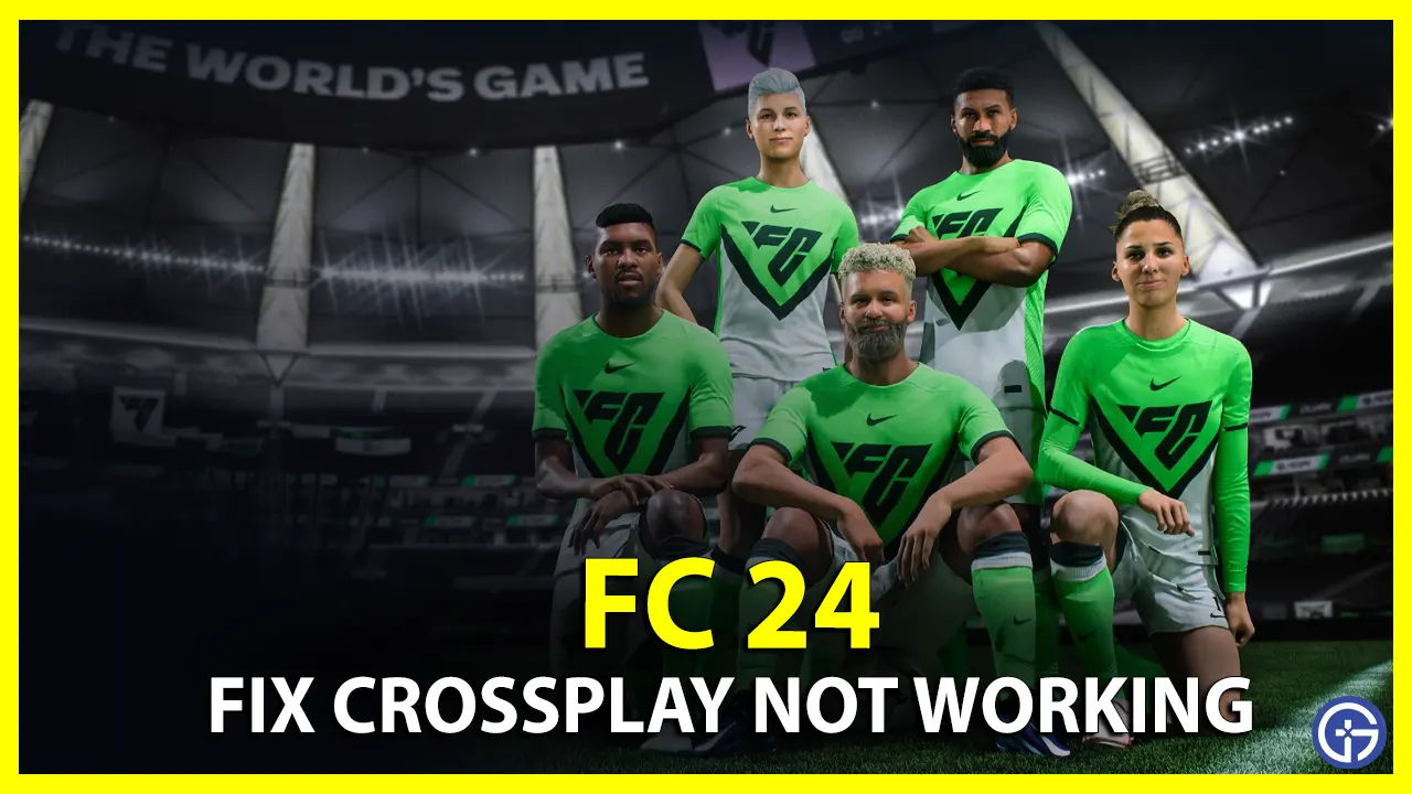 EA Sports FC 24 Crossplay Not Working - How To Fix