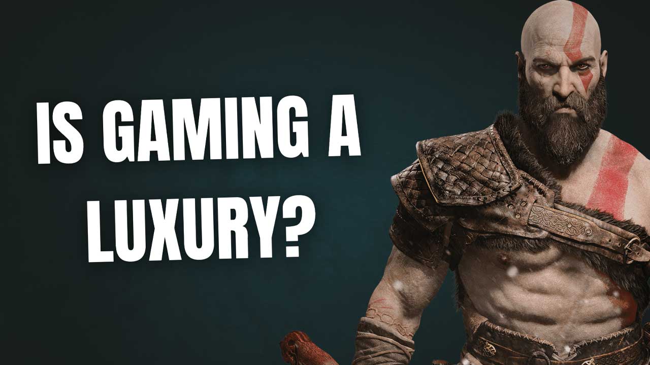 Is Gaming a Luxury? It Feels Like It - But It Doesn't Have to Be