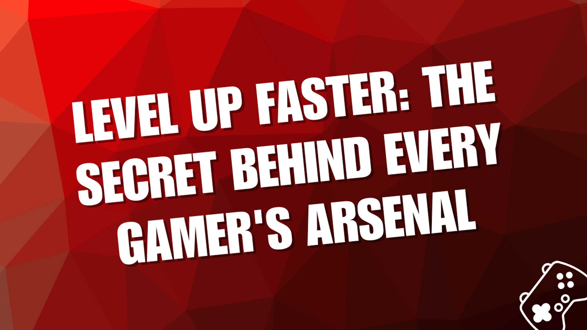 Level Up Faster: The Secret Behind Every Gamer’s Arsenal
