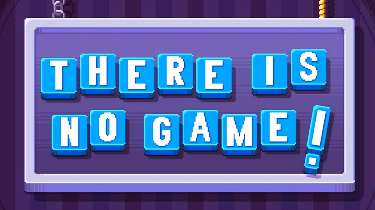 How To Beat: There Is No Game – Guide