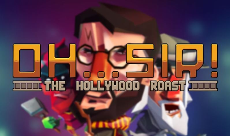 Oh...Sir! The Hollywood Roast is the upcoming sequel 'that's better than the original'