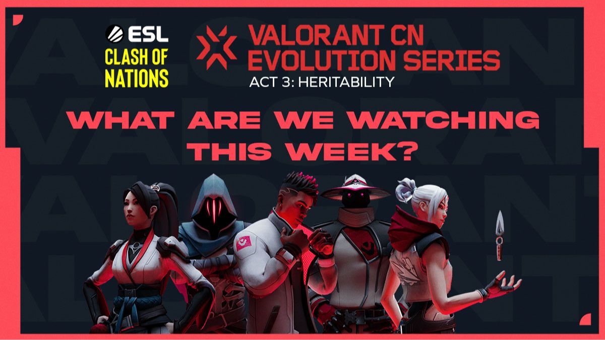 VALORANT: What are we watching this week?