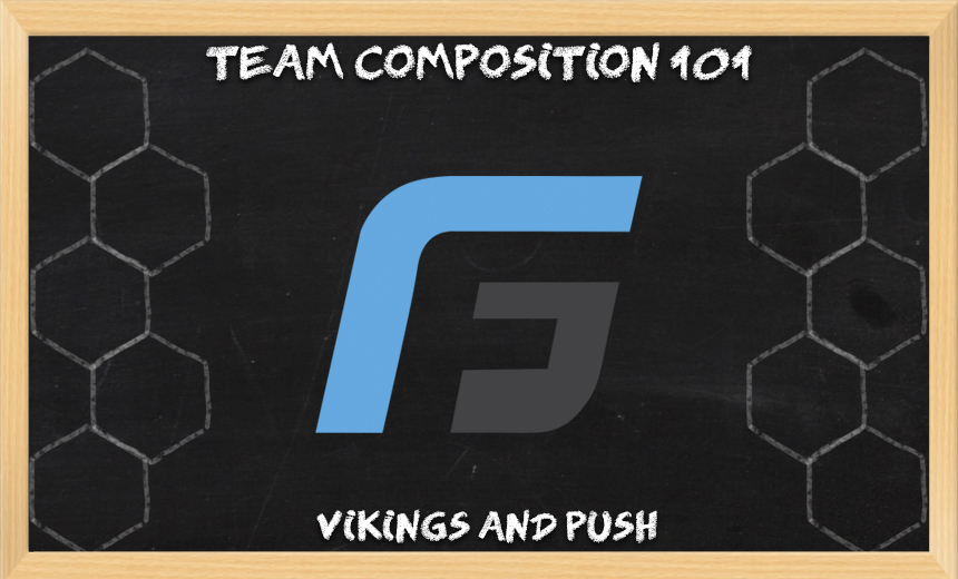 Team Composition 101: Vikings and Push