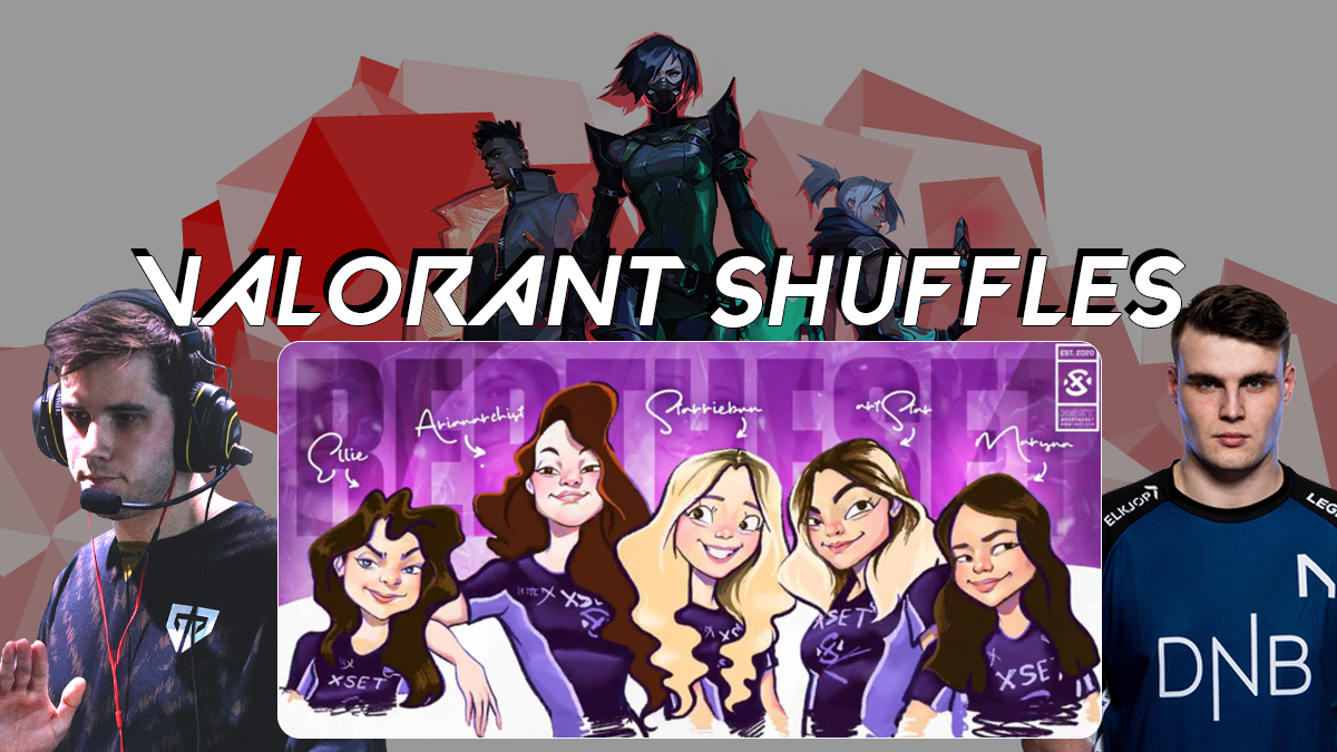 VALORANT Shuffles: Elmapuddy rejoins Gen.G, XSet signs NOTHING2LOSE and mertz goes VALORANT