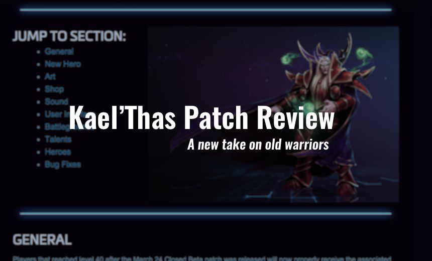 Our first impressions of the Kael'thas patch