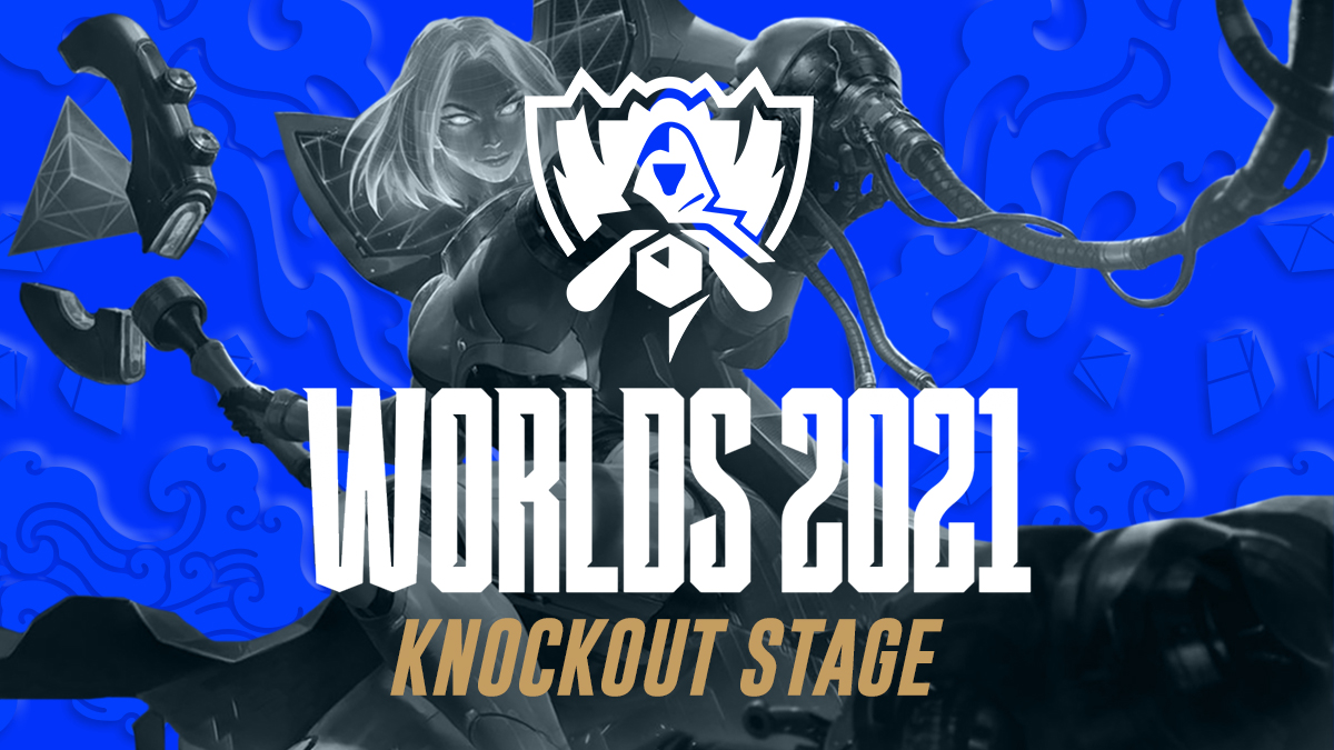 Worlds 2021 Knockout Stage: All you need to know about the bracket, matches, and more