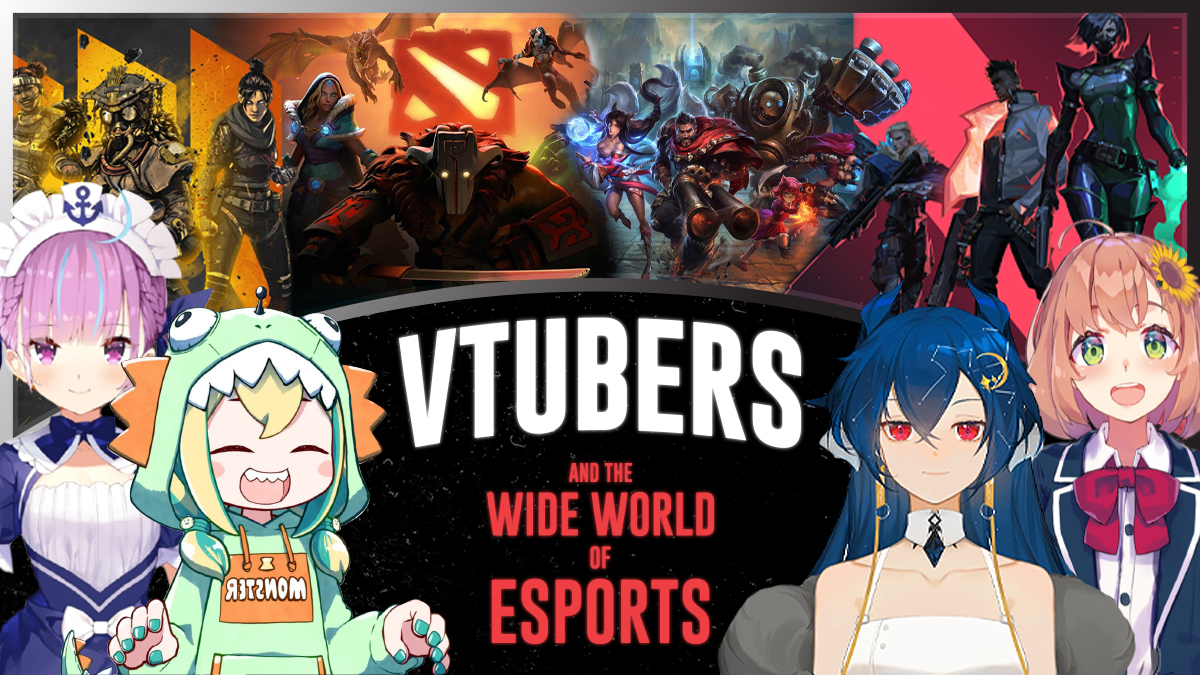 Vtubers and the wide world of esports