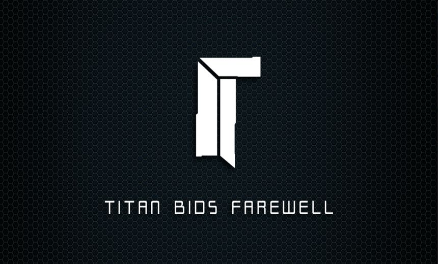 Titan Org Shuts Down