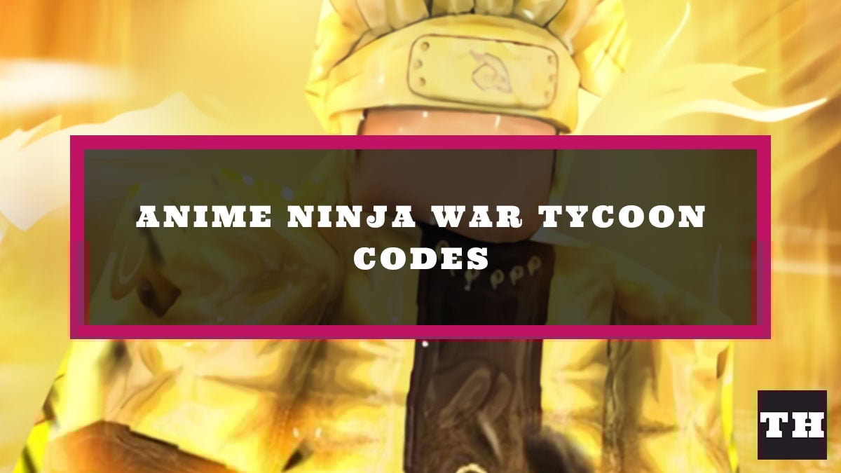 Naruto War Tycoon Codes [Free UGC] (August 2025)