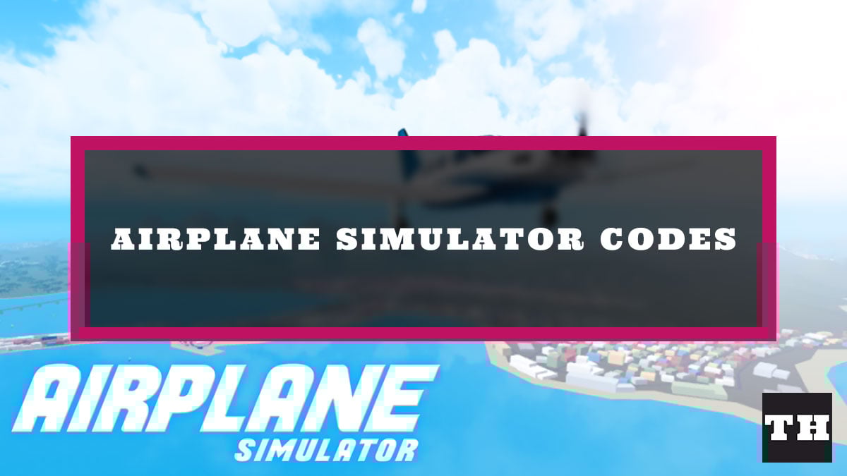 Roblox Airplane Simulator Codes [US] (August 2025)