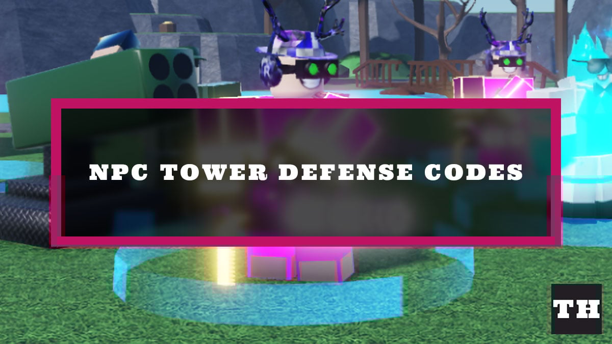 NPC Tower Defense Codes [Toilet]