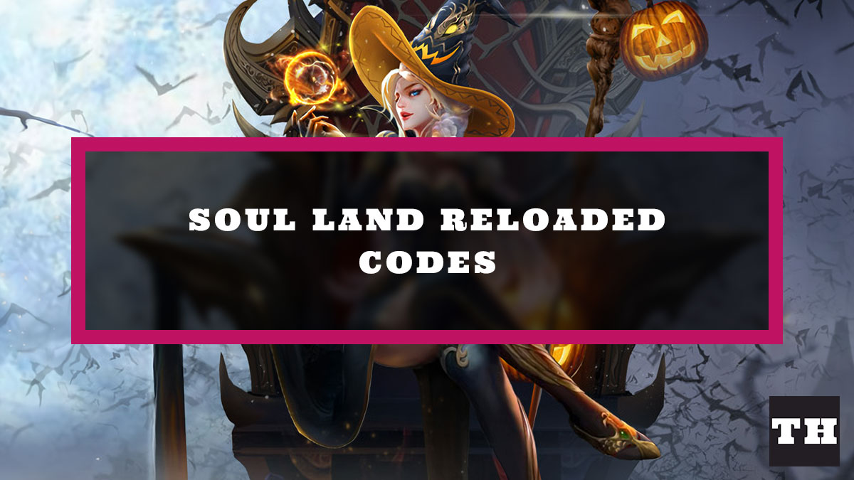 Soul Land Reloaded Codes