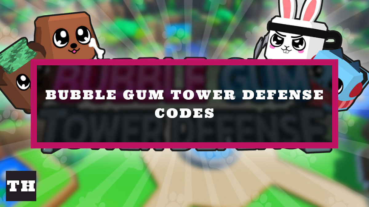Bubble Gum Tower Defense Codes