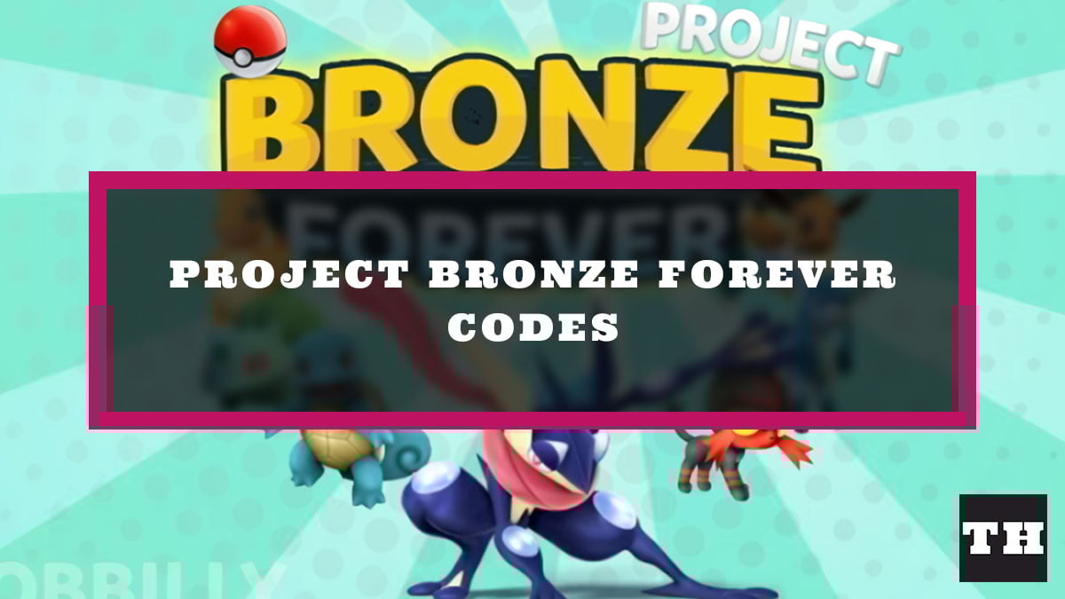Project Bronze Forever Codes (August 2025)