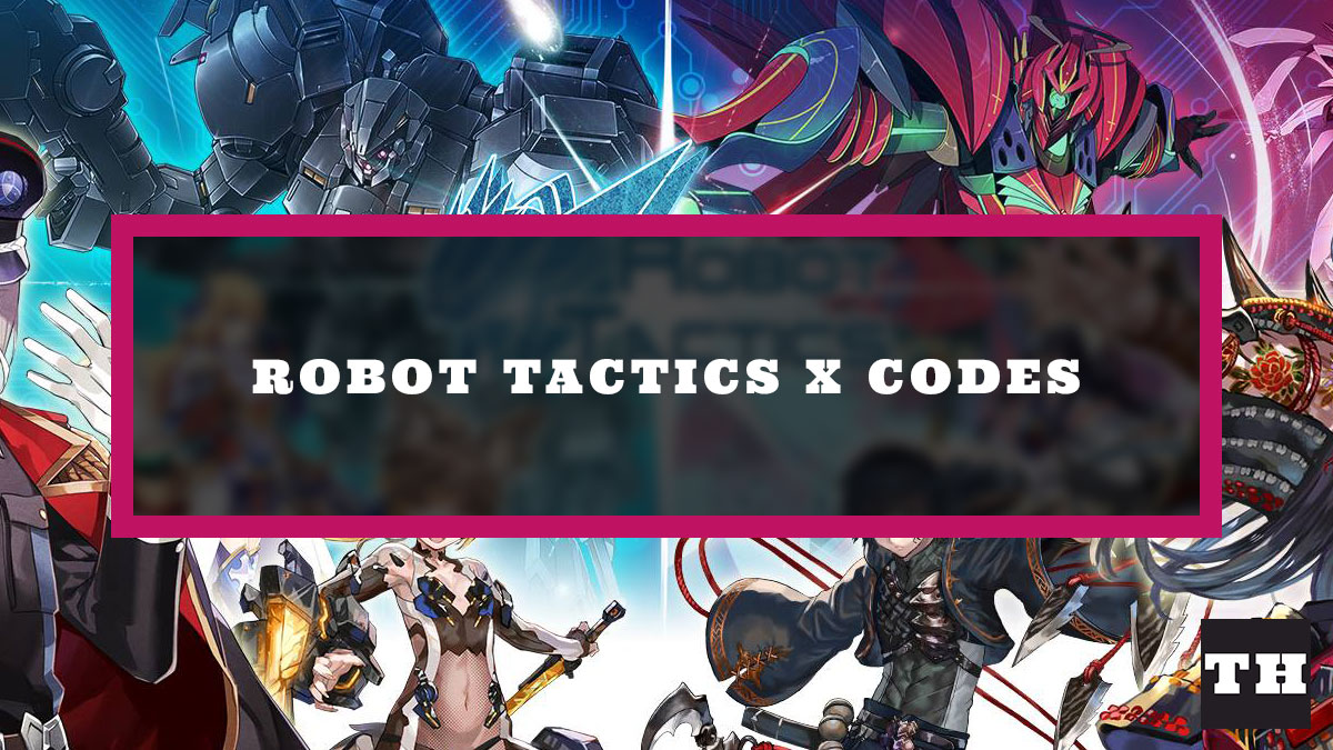 Robot Tactics X Codes