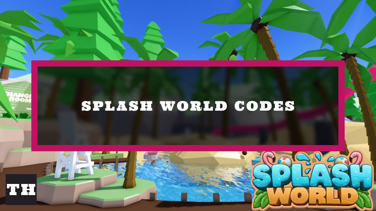 Splash World Codes