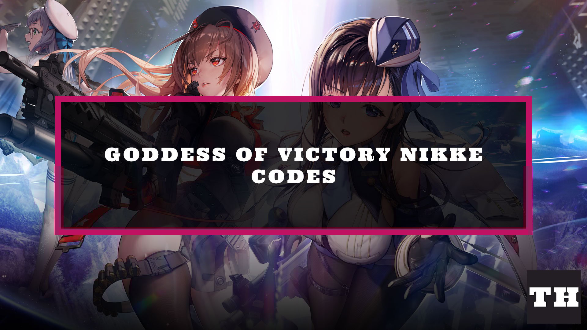 Goddess of Victory Nikke Codes (August 2025)