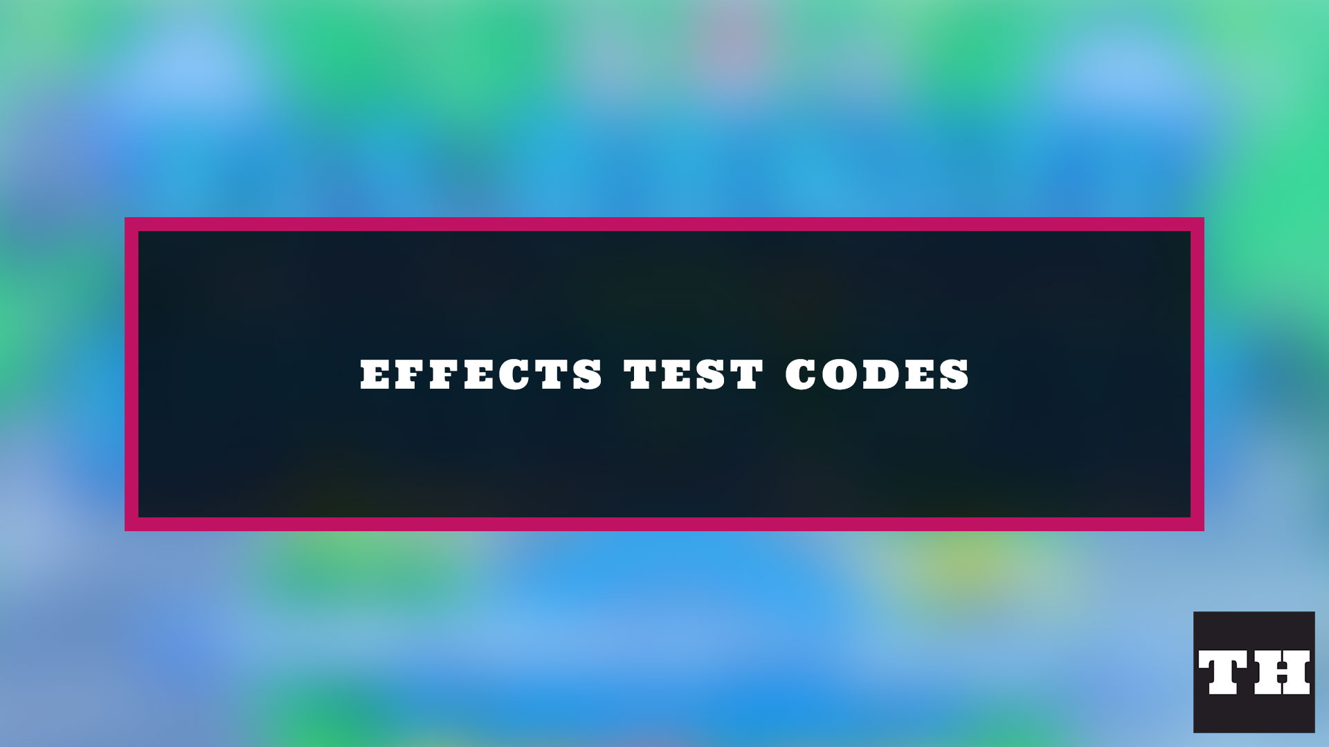 Effects Test Codes [Donation Game]