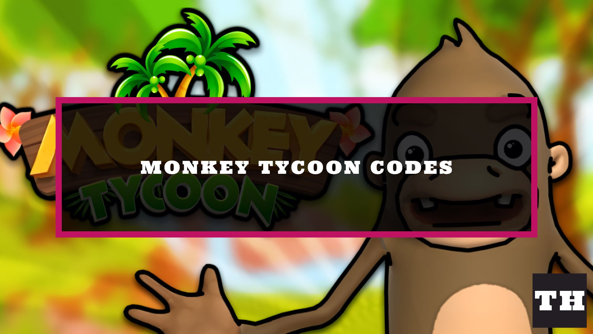 Monkey Tycoon Codes [Update]