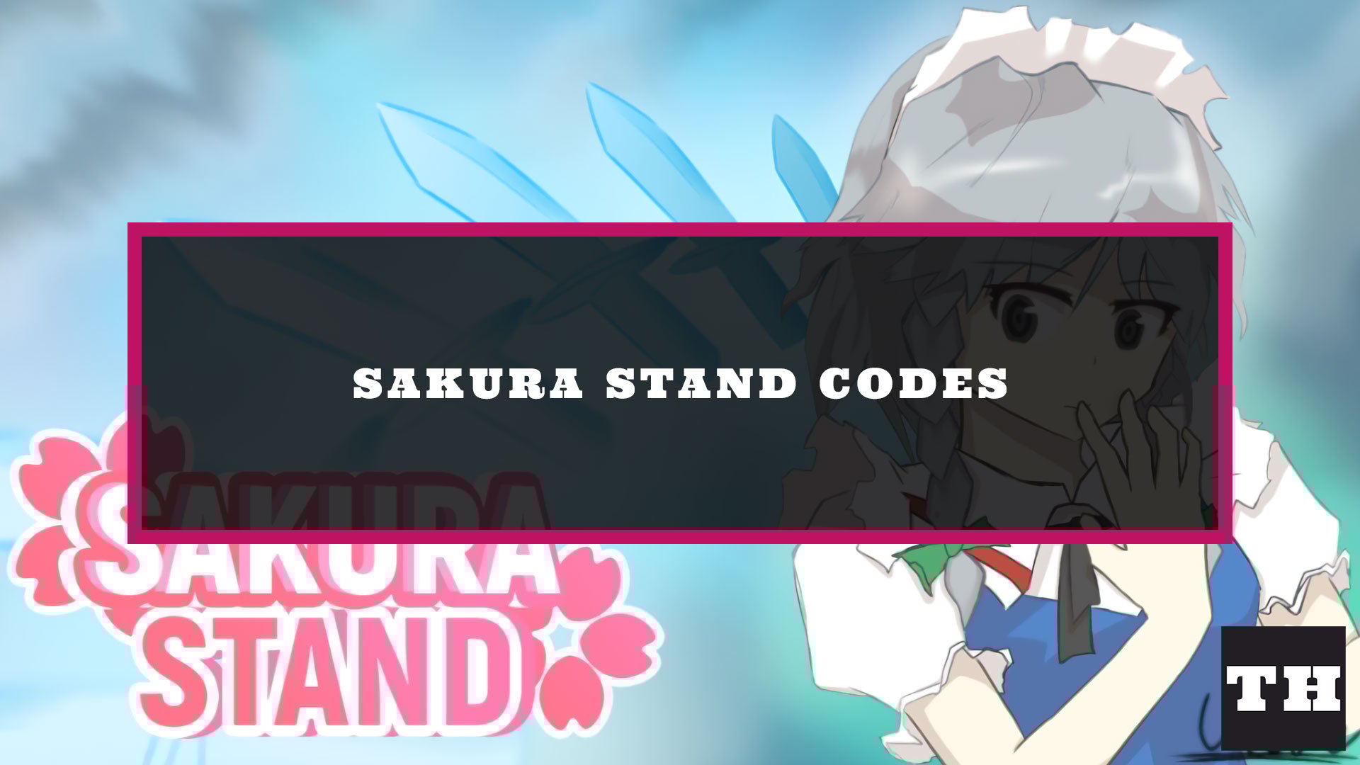 Sakura Stand Codes [Lei Heng & Garou] (August 2025)