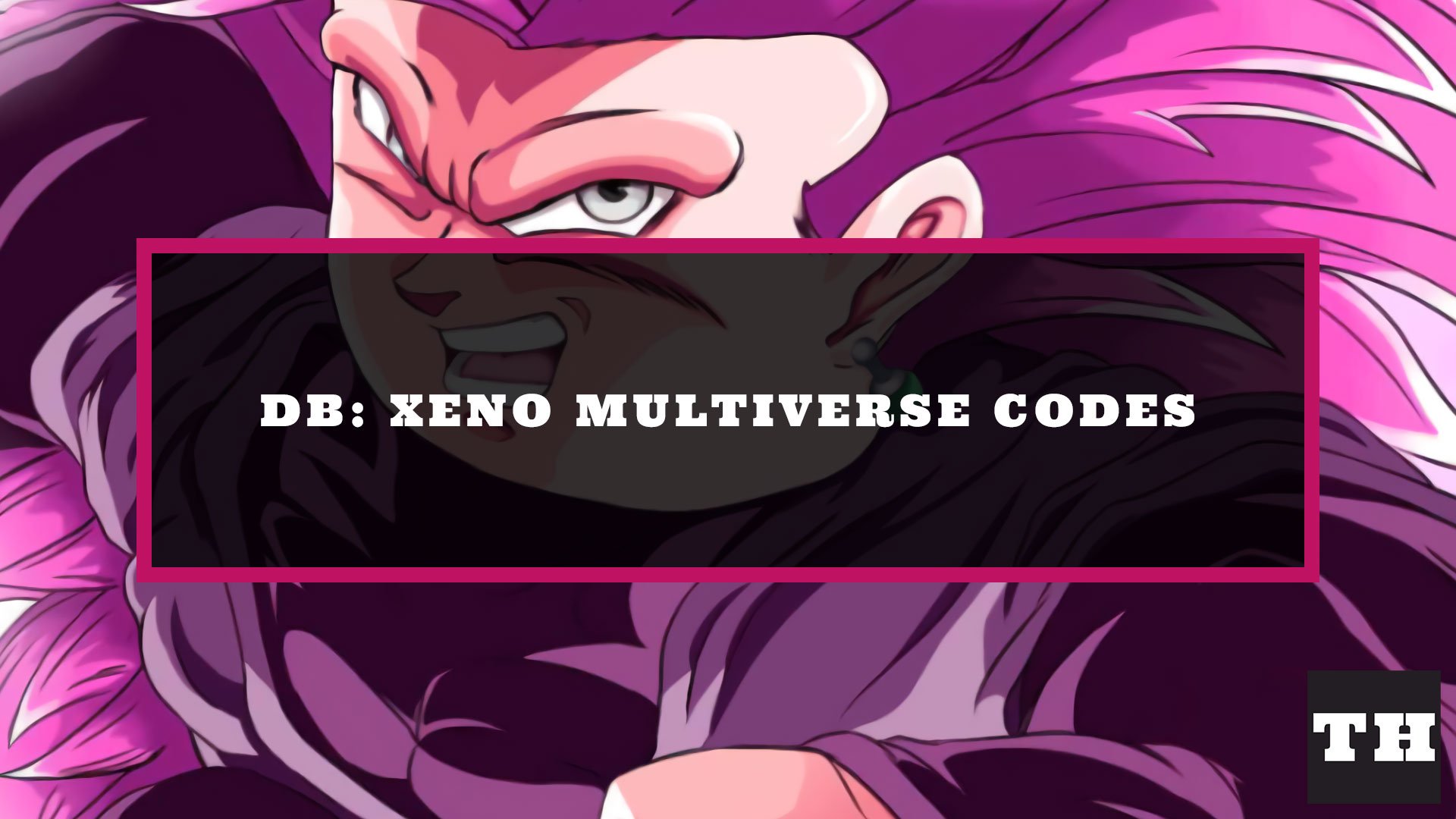 DB Xeno Multiverse Codes Wiki [New Update]