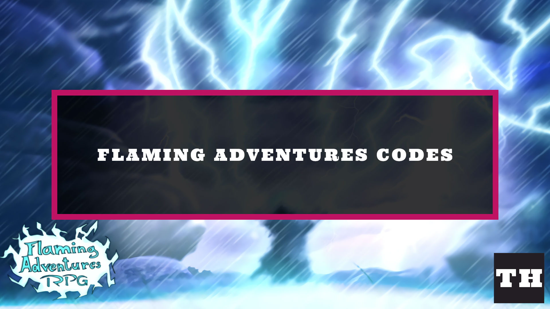 Flaming Adventures Codes