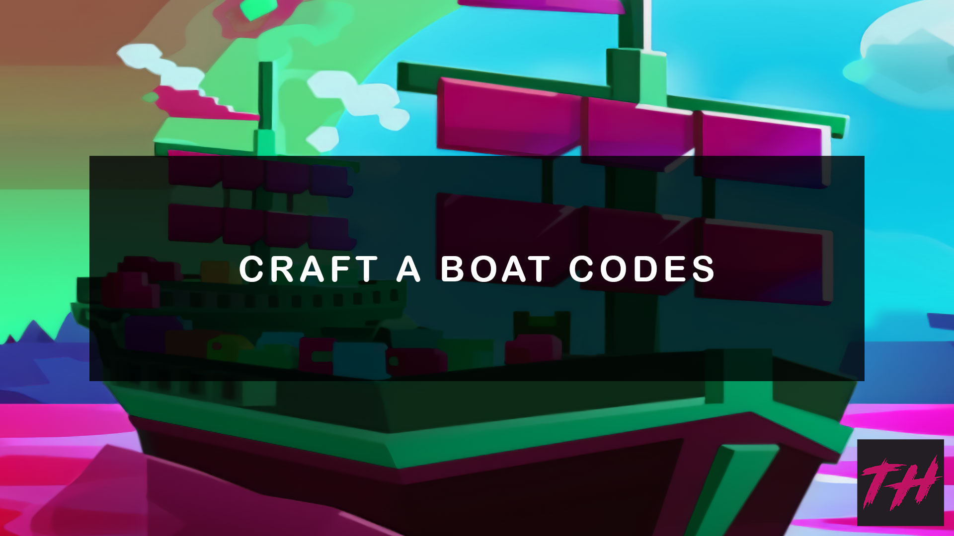 Craft a Boat Codes [New!]