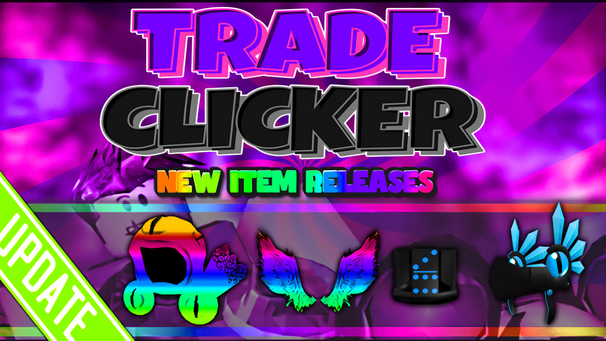 Trade Clicker Codes [New!]