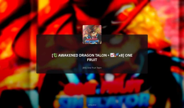 One Fruit Simulator: Awakened Dragon Talon Update Log