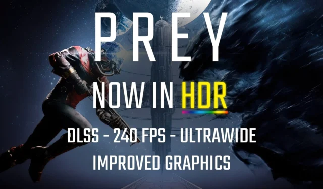 Prey Remastered Luma Mod Enhances HDR, GTAO, DLSS, and Numerous Other Features
