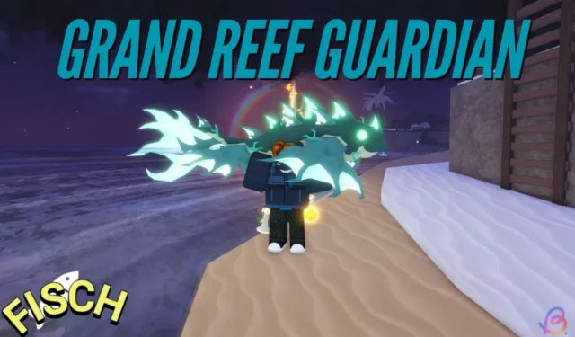 Unlocking the Grand Reef Guardian in Roblox Fisch: A Step-by-Step Guide