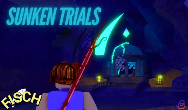 Guide to Completing Sunken Trials in Fisch