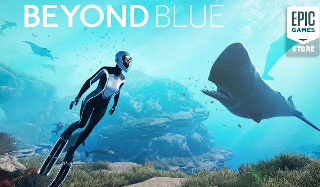 Claim Beyond Blue and Humankind for Free on the Epic Games Store