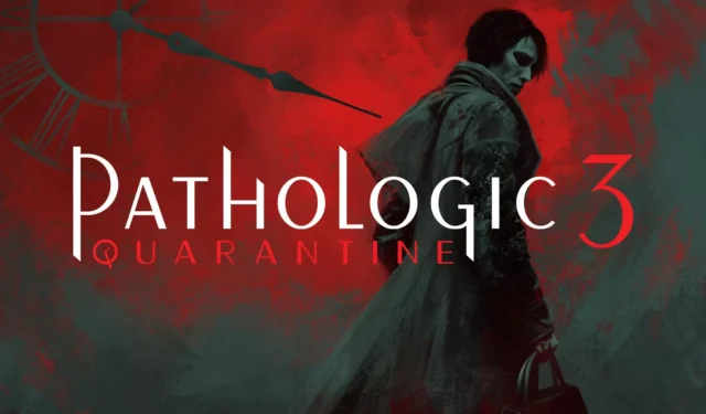 Pathologic 3: Free Quarantine Prologue Release Date Set for March 17