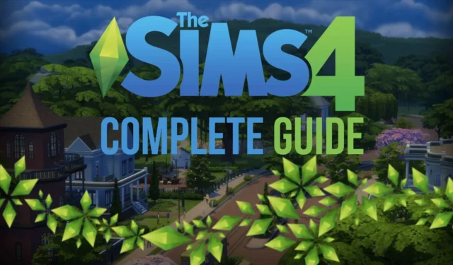The Sims 4 Complete Guide: Essential Tips, Packs, Careers, Skills, Scenarios, and More
