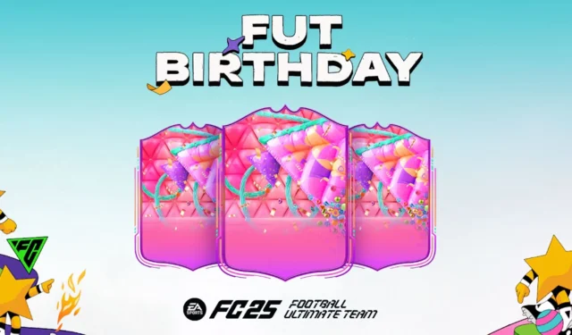 EA Sports FC 25: Complete Guide to FUT Birthday Cards & Evolutions