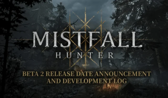 Mistfall Hunter: Exciting Fantasy PvPvE Action RPG Launches Steam Beta Test in Late April