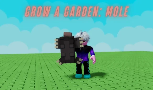How to Acquire Mole in Roblox Grow a Garden