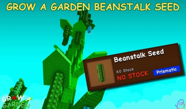 How to Obtain Beanstalk in Grow a Garden on Roblox