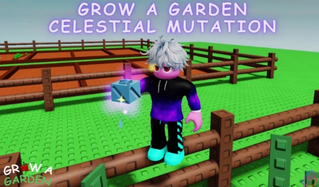 Guide to Obtaining Celestial Mutation in Grow a Garden on Roblox