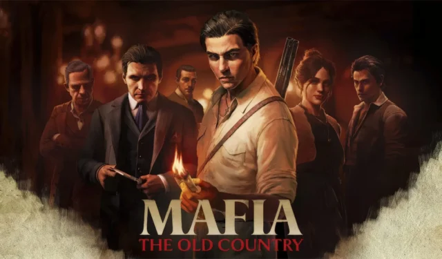 Mafia: The Old Country – A Comprehensive Guide to the Comeback of the Gangster Game Series