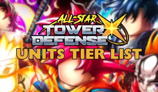 Complete Tier List of All Star Tower Defense X Units: Ranking the Best Characters